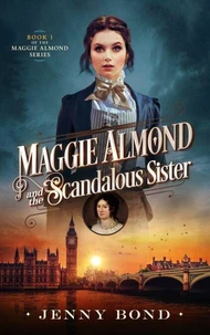 Maggie Almond and the Scandalous Sister