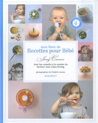 Jenny Carenco - Mon livre de recettes pour bébé.