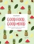 Jenny Chatenet - Good Food good mood - Traiter les petits maux du quotidien grâce à l alimentation.