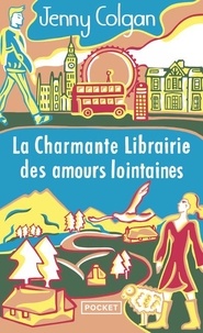 Jenny Colgan - La Charmante Librairie des amours lointaines.