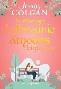 Jenny Colgan - La Charmante librairie des amours lointaines.