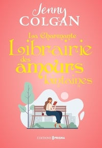 Jenny Colgan - La Charmante librairie des amours lointaines.
