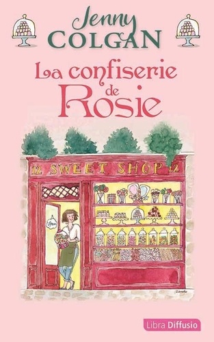 La confiserie de Rosie Edition en gros caractères