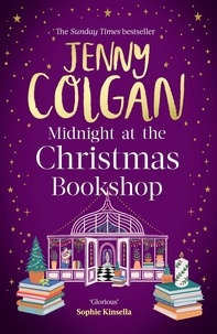 Jenny Colgan - Midnight at the Christmas Bookshop - the brand-new cosy and uplifting festive romance from the Sunday Times bestselling author.