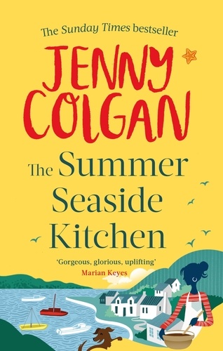 The Summer Seaside Kitchen. Winner of the RNA Romantic Comedy Novel Award 2018
