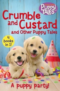 Jenny Dale - Crumble and Custard and Other Puppy Tales.
