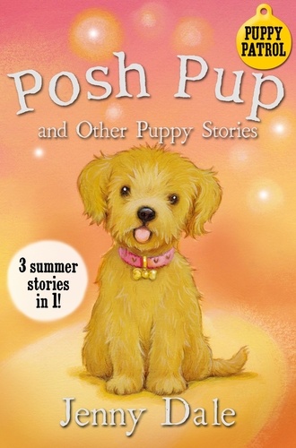 Jenny Dale - Posh Pup and Other Puppy Stories.