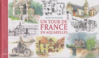 Jenny de Hooghe - Un tour de France en aquarelles.