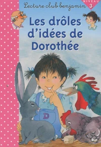 Les drôles d'idées de Dorothée