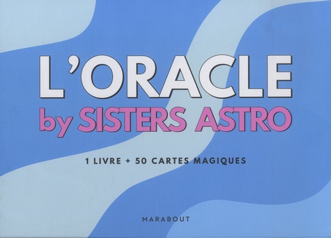 L'oracle by Sisters Astro. Avec 1 livre, 50 cartes et 1 pochette