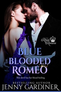 Jenny Gardiner - Blue-Blooded Romeo - The Royal Romeos, #6.