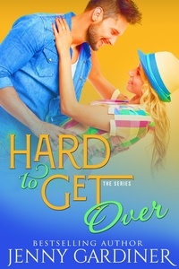  Jenny Gardiner - Hard to Get Over - Hard to Get, #3.