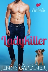  Jenny Gardiner - Lady Killer - Confessions of a Chick Magnet, #5.