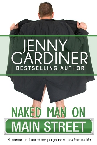  Jenny Gardiner - Naked Man on Main Street.