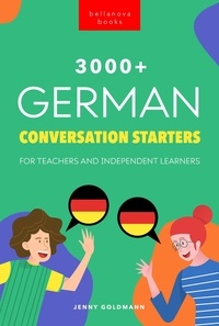  Jenny Goldmann - 3000+ German Conversation Starters - German Language Readers, #2.