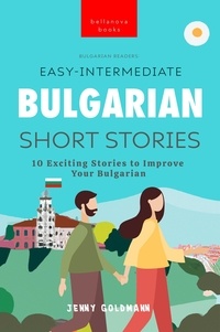  Jenny Goldmann et  Yassen Popov - Bulgarian Readers: Easy-Intermediate Bulgarian Short Stories - Bulgarian Readers, #1.