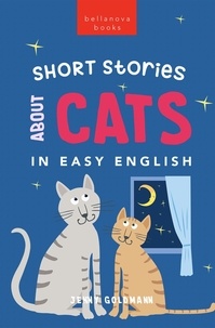  Jenny Goldmann - Short Stories About Cats in Easy English - English Language Readers, #1.