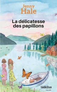 Livres audio gratuits à télécharger sur ipad La délicatesse des papillons 9782383231363 in French par Jenny Hale, Paul Boutin
