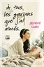 Jenny Han - Les Amours de Lara Jean T01 - À tous les garçons que j'ai aimés....