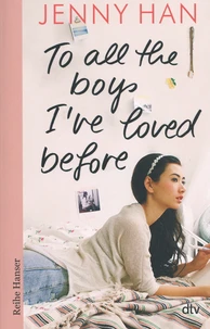 To all the boys I've loved before