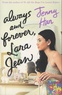 Jenny Han - To All The Boys Tome 3 : Always and forever Lara Jean.