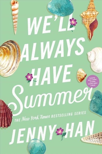 Jenny Han - We'll Always Have Summer.