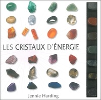 Jenny Harding - Les cristaux d'énergie.