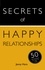 Secrets of Happy Relationships. 50 Techniques to Stay in Love