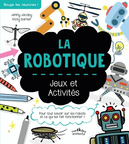 La robotique. Jeux et activités