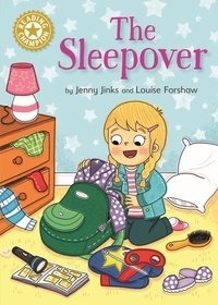 Jenny Jinks et Louise Forshaw - The Sleepover - Independent Reading Gold 9.