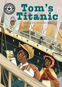 Jenny Jinks et Davide Ortu - Tom's Titanic - Independent Reading 16.
