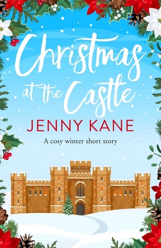 Christmas at the Castle. a feel-good festive short story to curl up with this Christmas