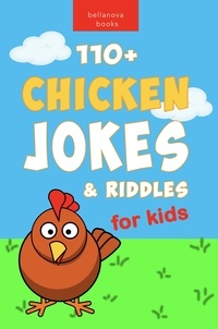  Jenny Kellett - Chicken Jokes: 110+ Chicken Jokes &amp; Riddles for Kids - Jokes for Kids, #1.