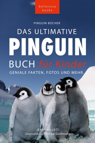  Jenny Kellett et  Philipp Goldmann - Das Ultimative Pinguin-Buch für Kinder - Tierbücher für Kinder, #17.