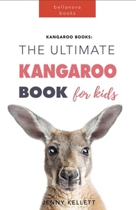  Jenny Kellett - Kangaroo Books: The Ultimate Kangaroo Book for Kids - Animal Books for Kids, #9.