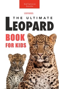  Jenny Kellett - Leopards: The Ultimate Leopard Book for Kids - Animal Books for Kids, #1.