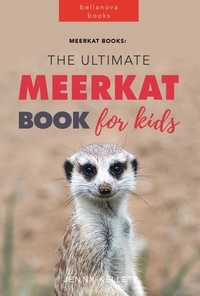  Jenny Kellett - Meerkat Books: The Ultimate Meerkat Book for Kids - Animal Books for Kids, #1.