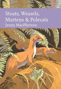 Jenny MacPherson - Stoats, Weasels, Martens and Polecats.