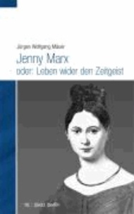 Jenny Marx oder: Die Suche nach dem aufrechten Gang.