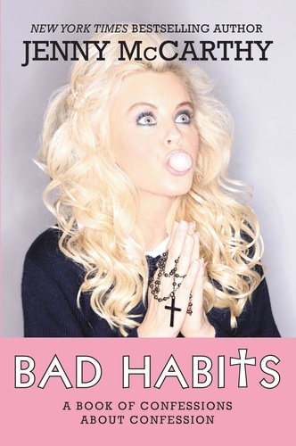 Bad Habits. A Book of Confessions about Confession
