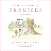 Jenny Meldrum - A Little Moment of Promises for Children.