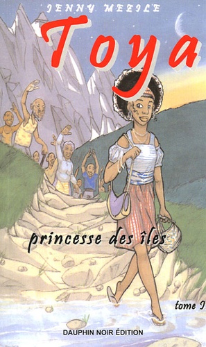 Jenny Mezile - Toya, princesse des îles.