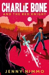 Jenny Nimmo - Charlie Bone and the Red Knight.