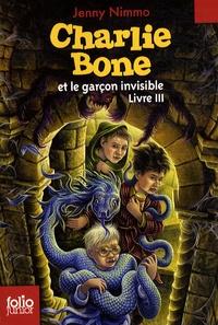 Jenny Nimmo - Charlie Bone Tome 3 : Charlie Bone et le garçon invisible.