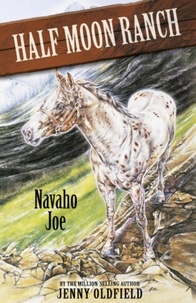 Jenny Oldfield - Navaho Joe - Book 7.