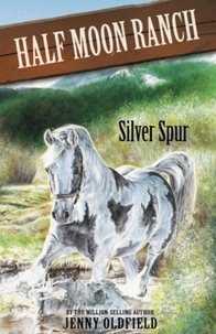 Jenny Oldfield - Silver Spur - Book 13.
