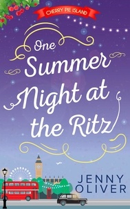 Jenny Oliver - One Summer Night At The Ritz.