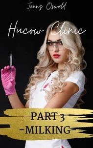 Hucow Clinic - Part 3 Milking