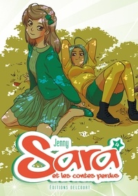  Jenny - Sara et les contes perdus Tome 4 : .