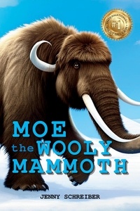  Jenny Schreiber - Moe the Wooly Mammoth.